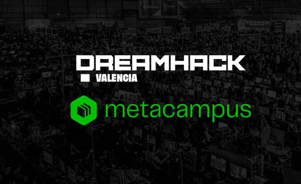 Metacampus y DreamHack Valencia unen fuerzas para impulsar la educación