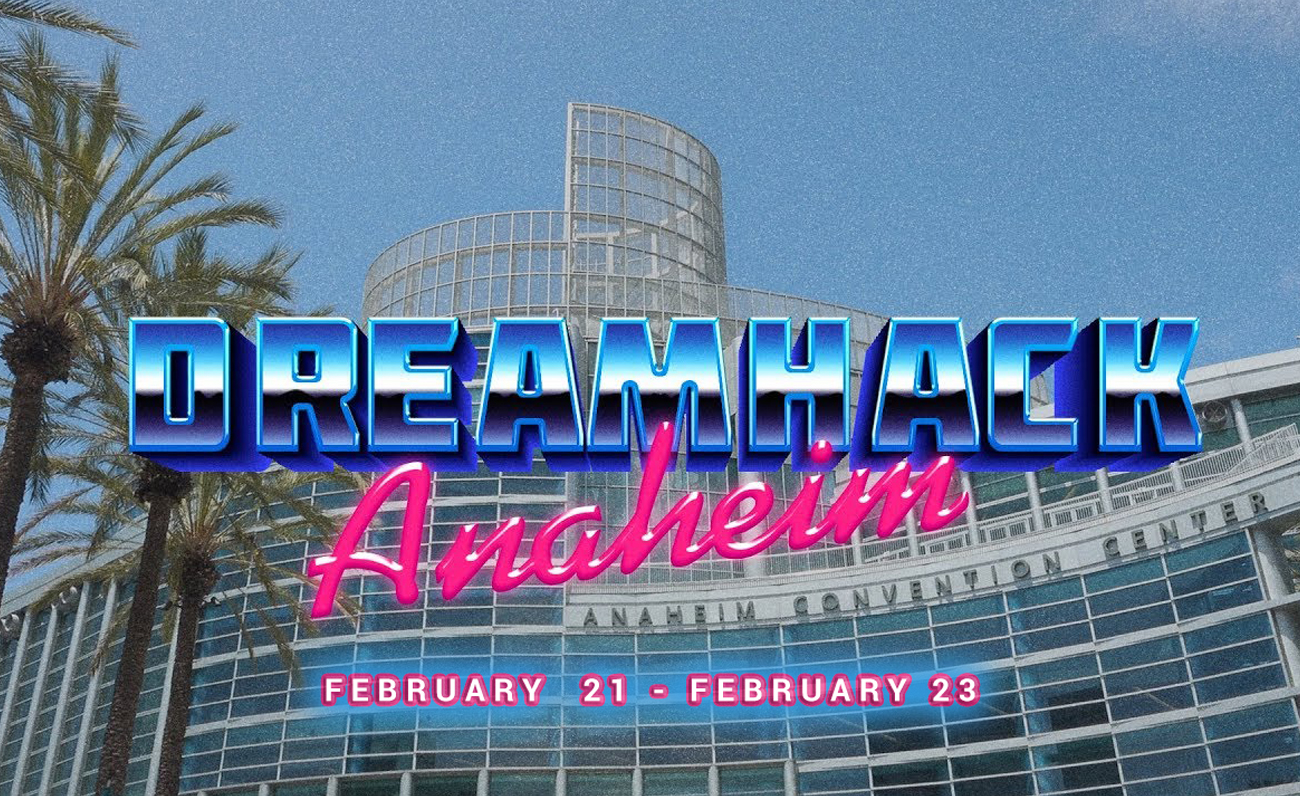 DreamHack Anaheim