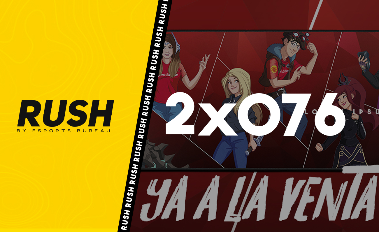 RUSH Temporada 2 Episodio 76