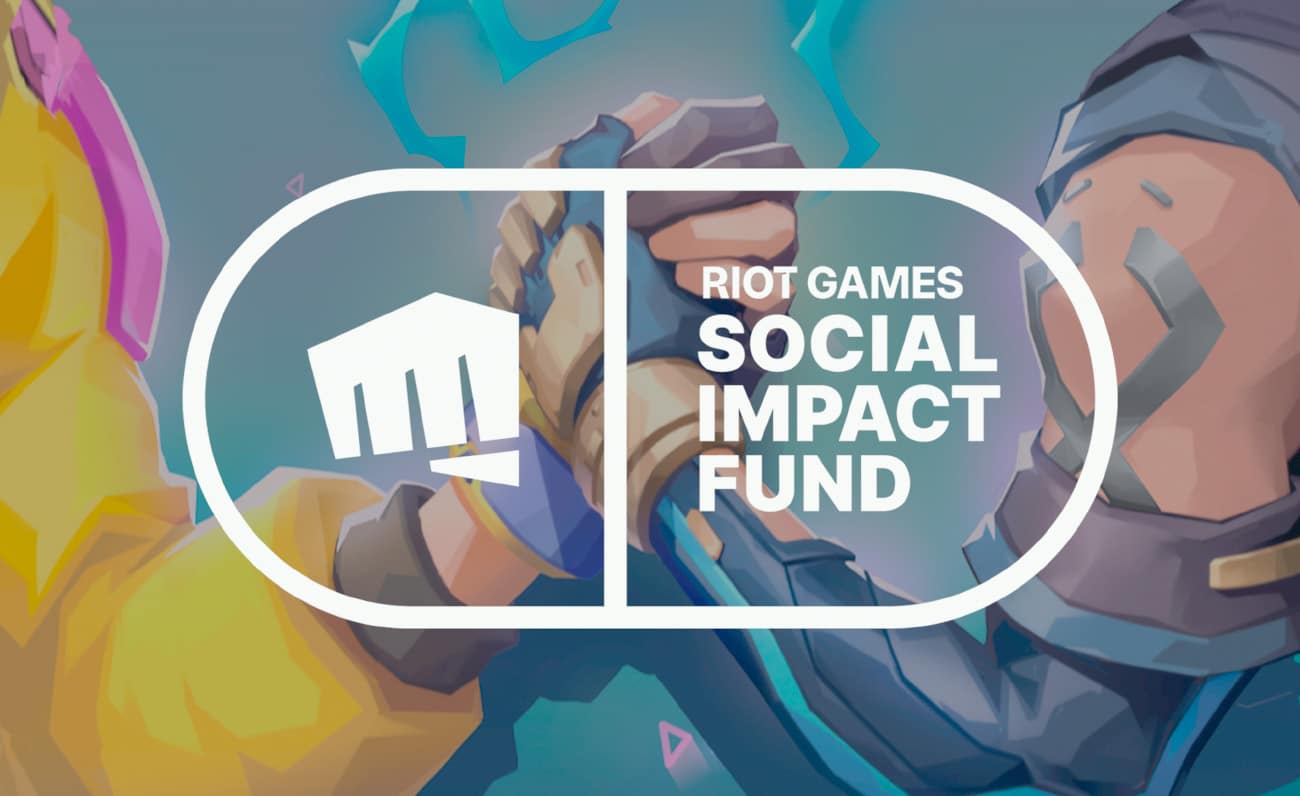 Social Impact Fund Riot Games