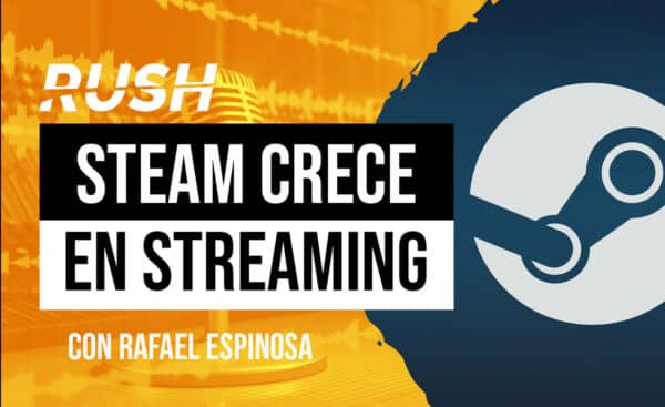 RUSH: Steam como alternativa de streaming a Twitch y Youtube - Esports ...